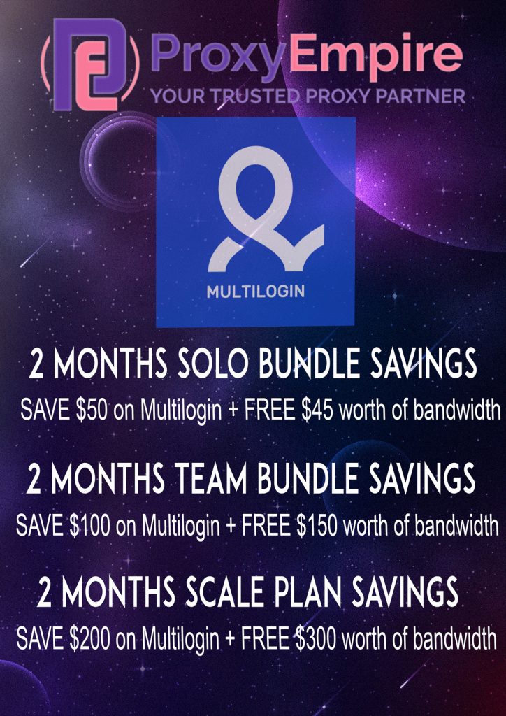ProxyEmpire Multilogin Special Bundle ProxyEmpire