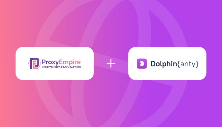 How to Integrate Dolphin Anty Browser with ProxyEmpire