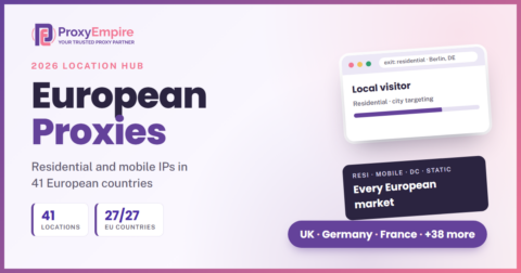 European proxies: residential and mobile IPs in 41 European countries