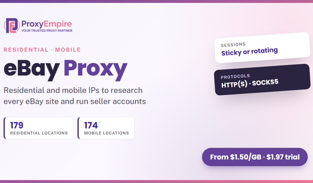eBay Proxies: Residential & Mobile IPs for Sellers and Market Research