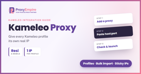 Kameleo proxy setup: how to use ProxyEmpire residential and mobile proxies with Kameleo profiles and its API