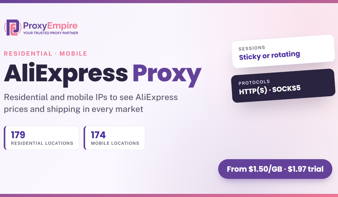 AliExpress Proxies: Residential & Mobile IPs for Dropshippers and Sellers