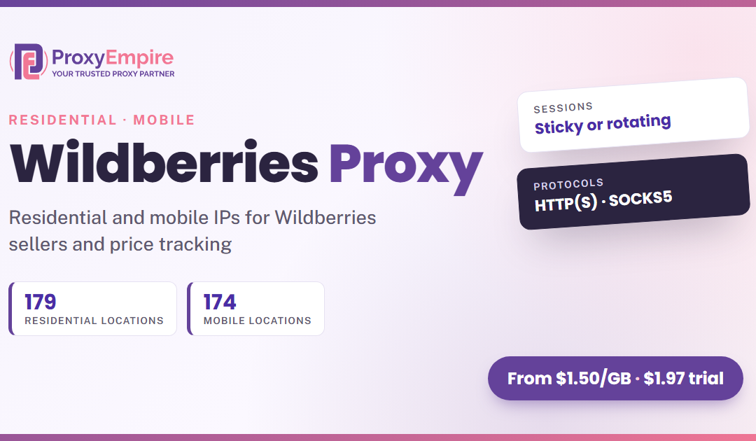 Wildberries Proxy: Residential & Mobile IPs for Sellers