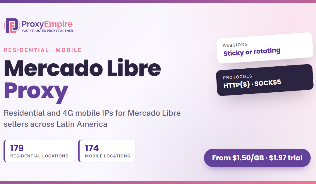 Mercado Libre Proxy: Residential & Mobile IPs for Sellers
