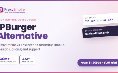 IPBurger Alternative: ProxyEmpire vs IPBurger