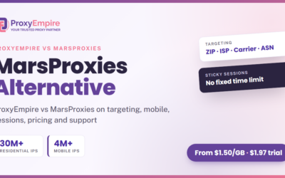 MarsProxies Alternative: ProxyEmpire vs MarsProxies