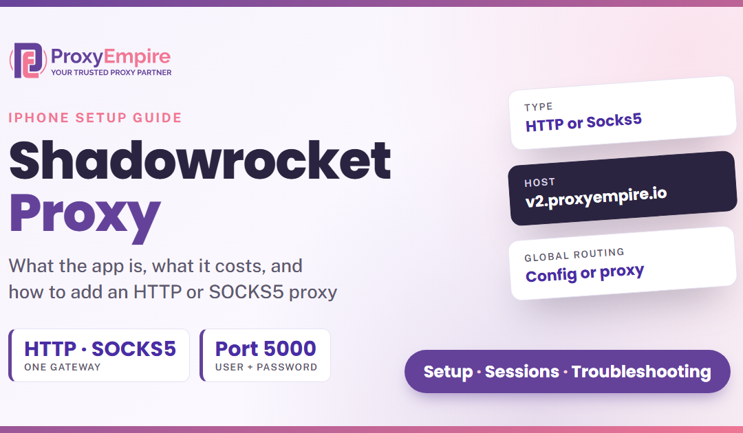 Shadowrocket App: What It Is, Price, and How to Set Up a Proxy (2026 Guide)