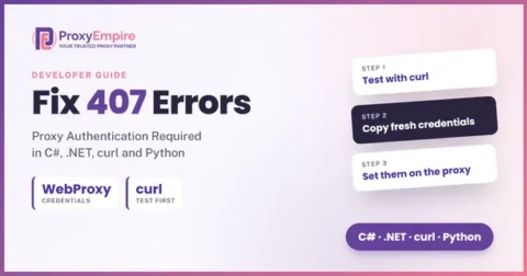 407 Proxy Authentication Required: how to fix it in C#, .NET, curl and Python